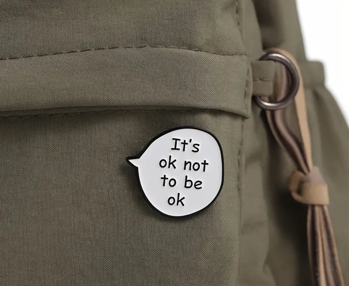 It’s ok not to be ok pin