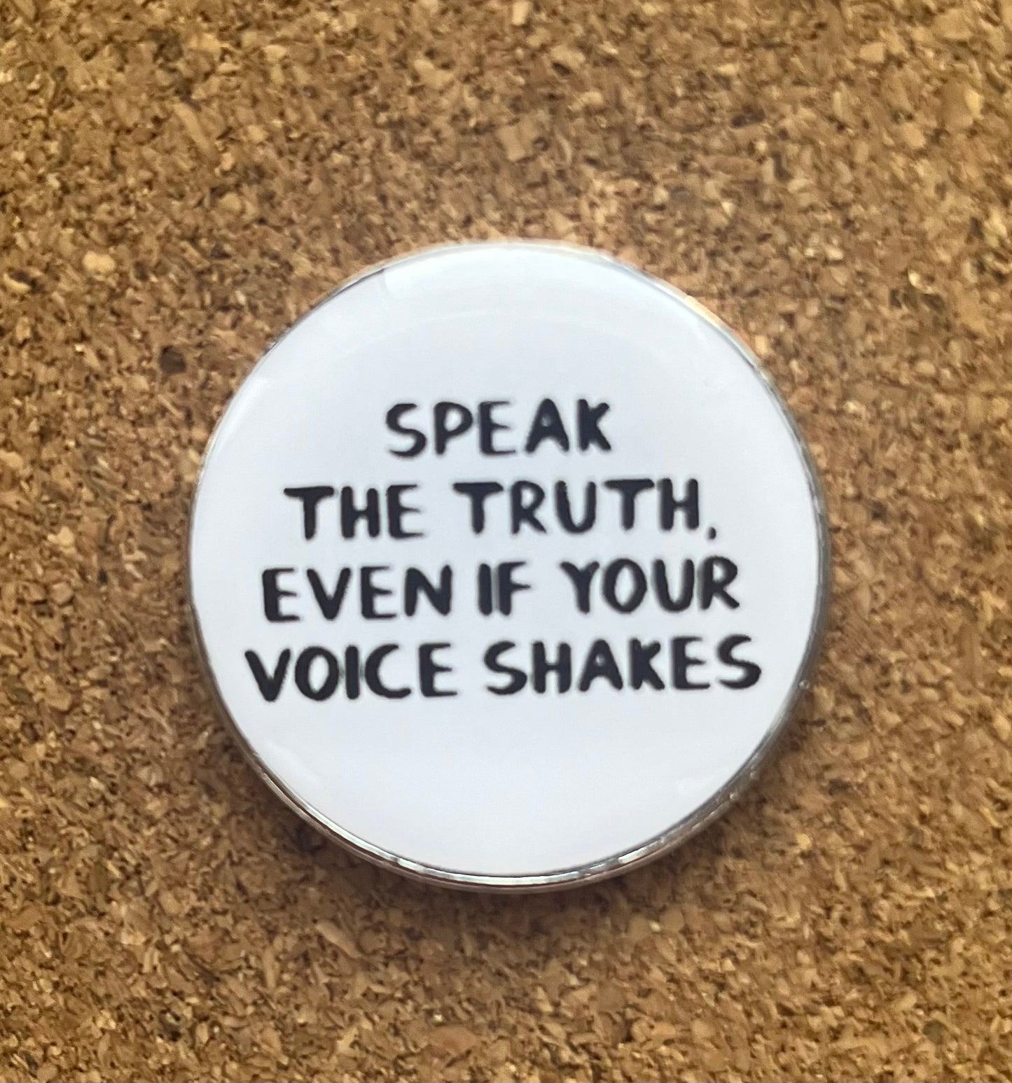 Speak the Truth Metal PIn